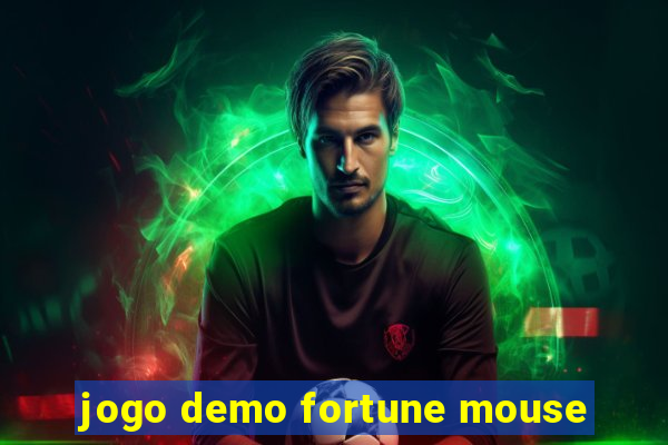 jogo demo fortune mouse